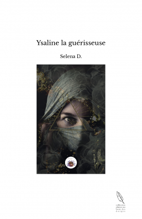 Ysaline la guérisseuse