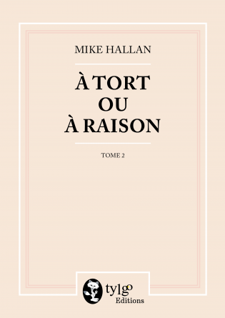 A tort ou à raison, tome 2