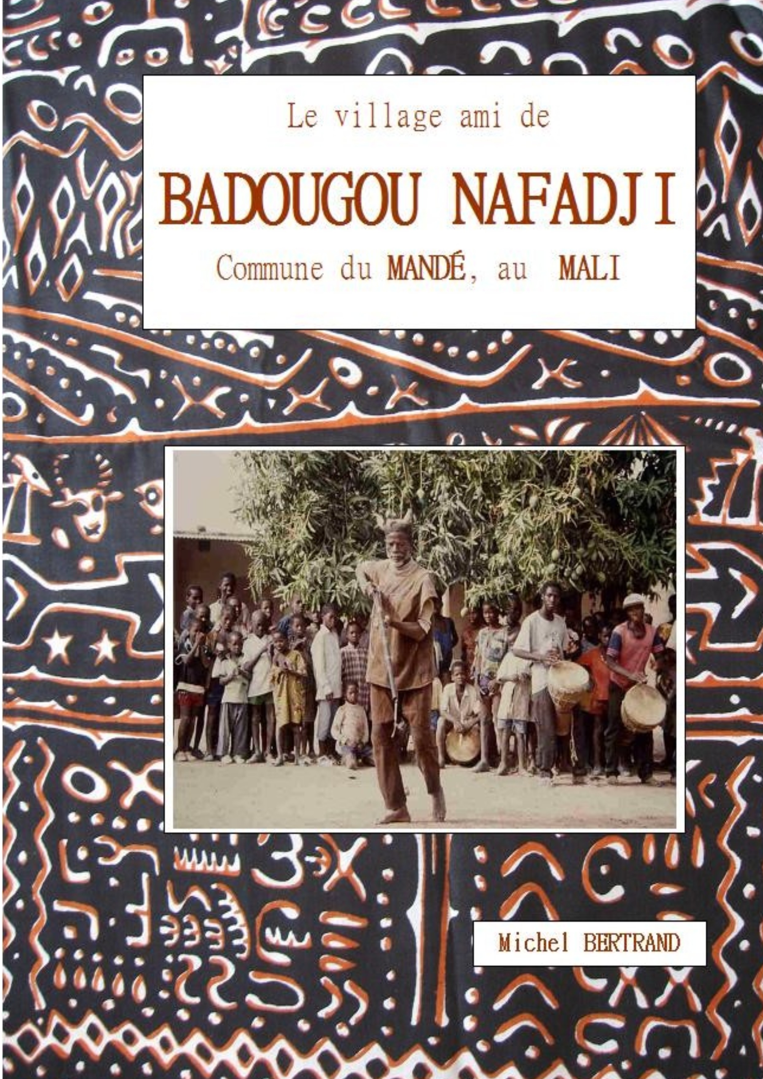 BADOUGOU NAFADJI Village du Mali
