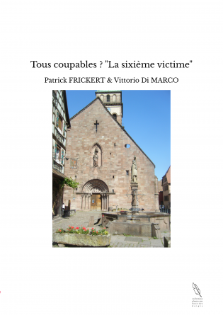 Tous coupables ? "La sixième victime"