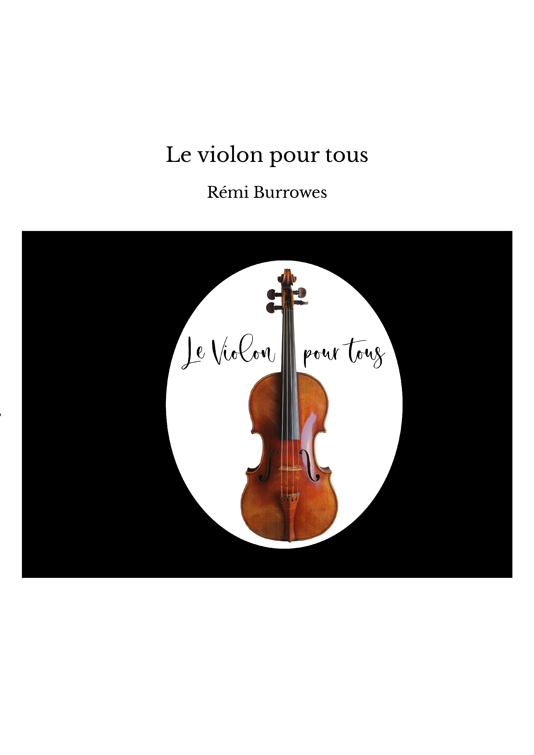 Le violon pour tous - Rémi Burrowes