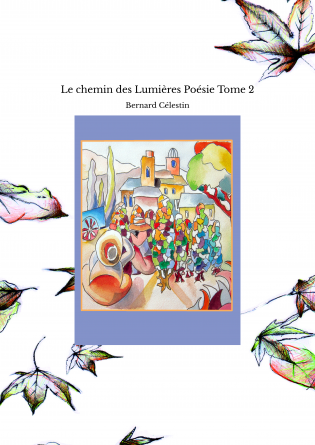 Le chemin des Lumières Poésie Tome 2