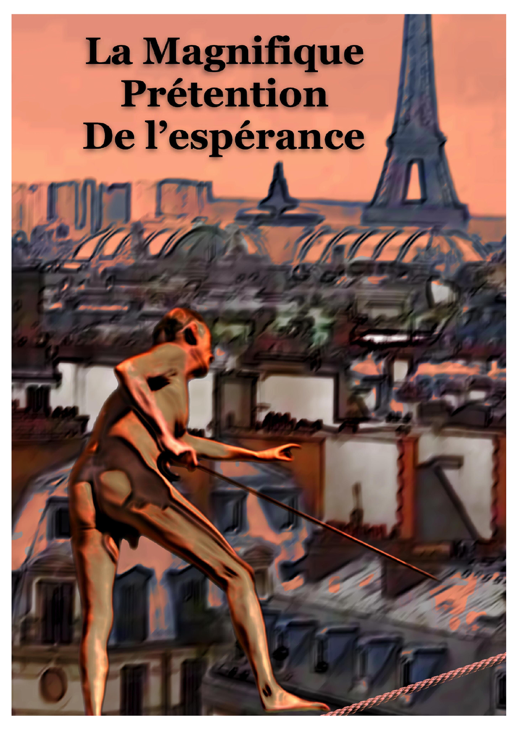 La Magnique Prétention de l'espérance