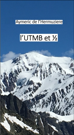 l'UTMB et 1/2