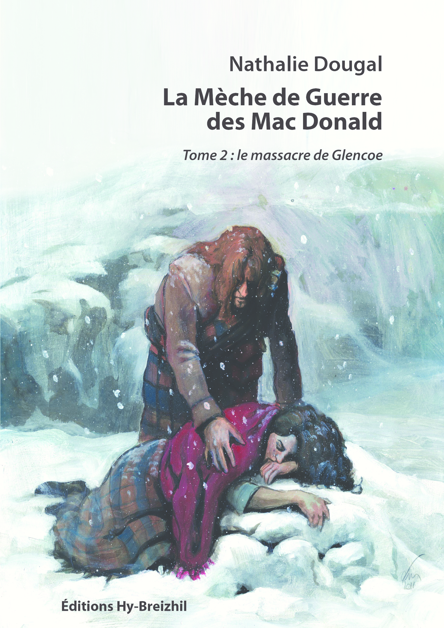 La Mèche de Guerre des Mac Donald : T2
