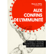 Aux confins de l'immunité