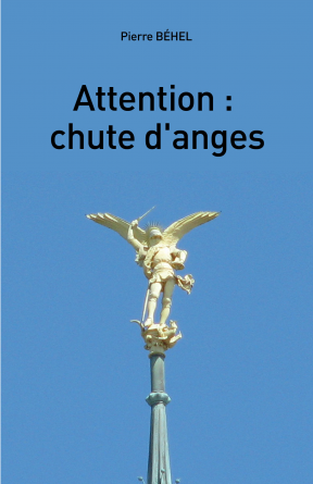 Attention : chute d'anges
