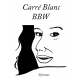 Carré blanc BBW