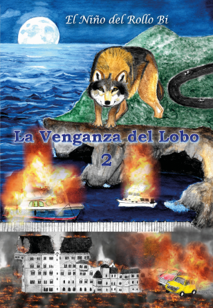 La Venganza del Lobo, La Vengeance...2