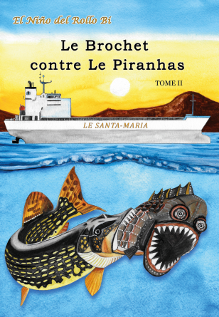 Le Brochet contre Le Piranhas, tome II