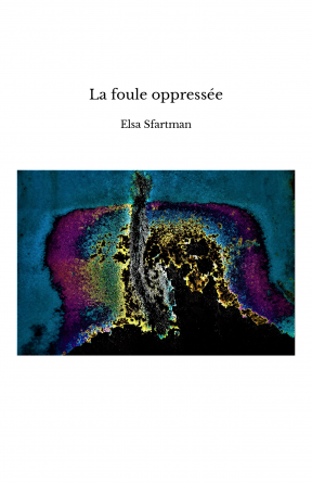 La foule oppressée