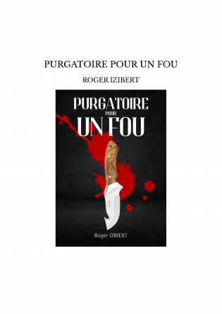 PURGATOIRE POUR UN FOU