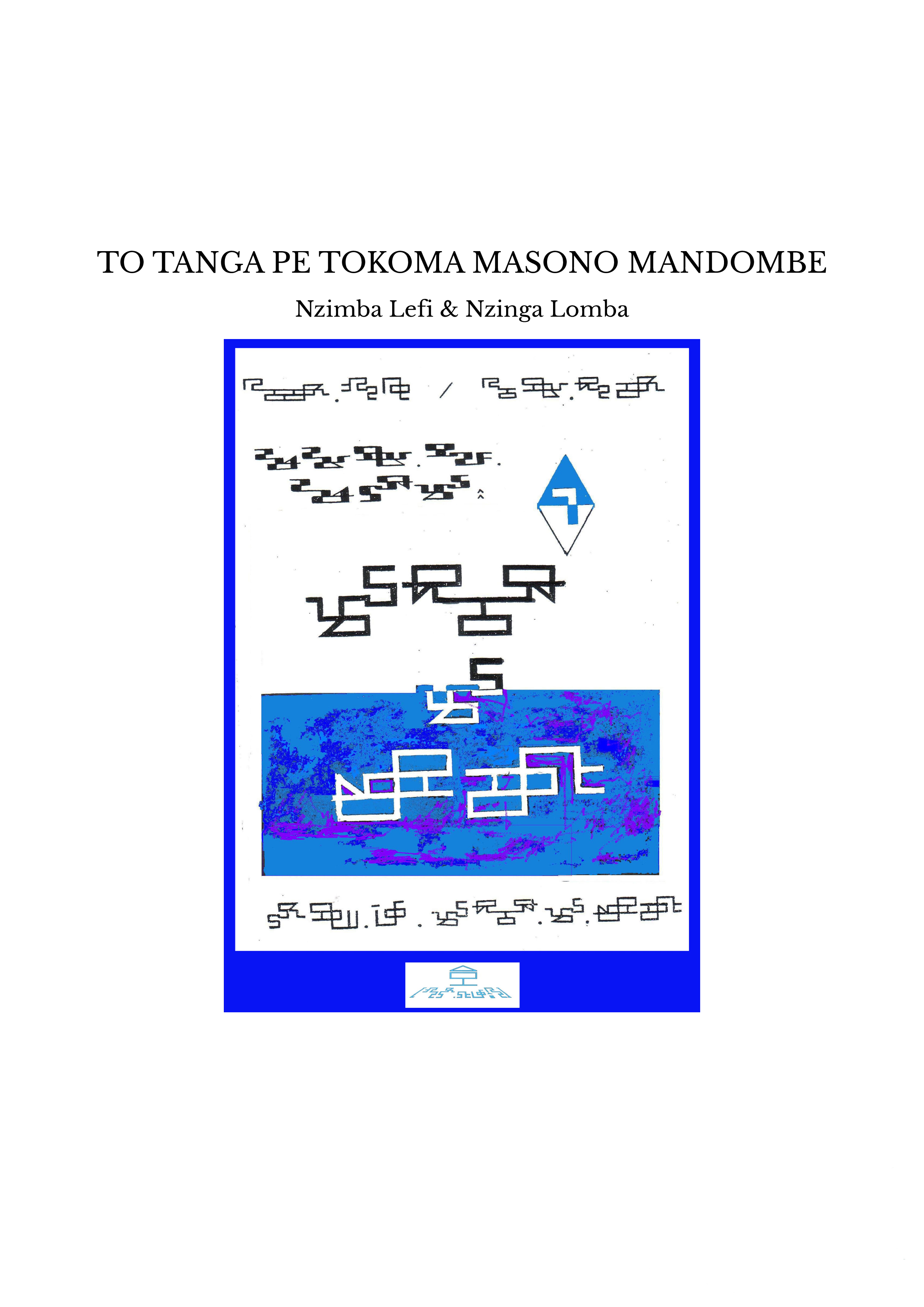 TO TANGA PE TOKOMA MASONO MANDOMBE