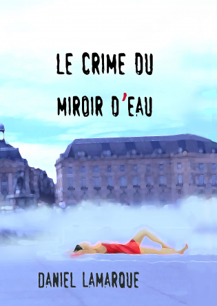 LE CRIME DU MIROIR D'EAU