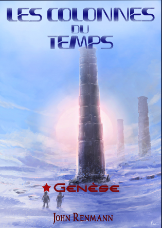 Les colonnes du temps - T1 - Genèse