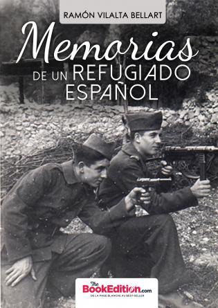 MEMORIAS DE UN REFUGIADO ESPAÑOL