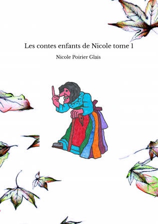 Les contes enfants de Nicole tome 1