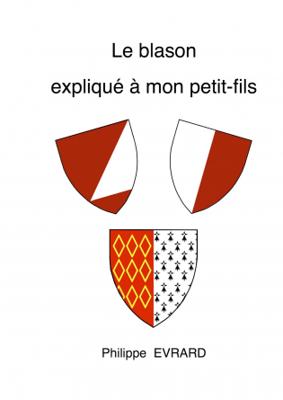 Le blason expliqué à mon petit-fils