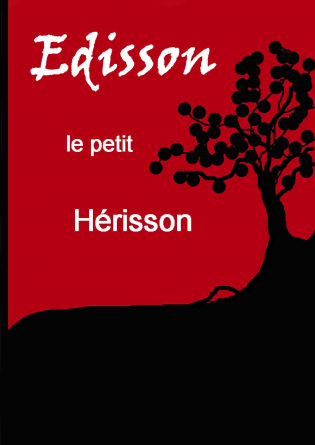 Edisson le petit hérisson