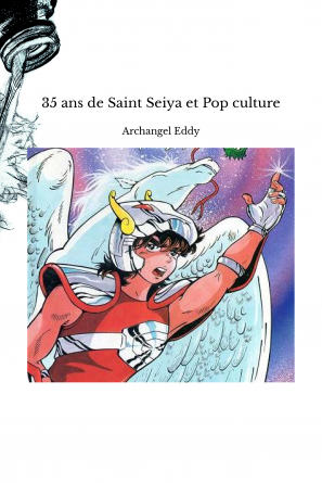 35 ans de Saint Seiya et Pop culture