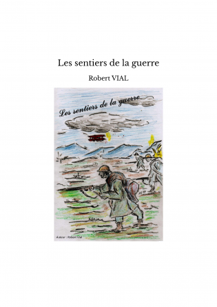 Les sentiers de la guerre