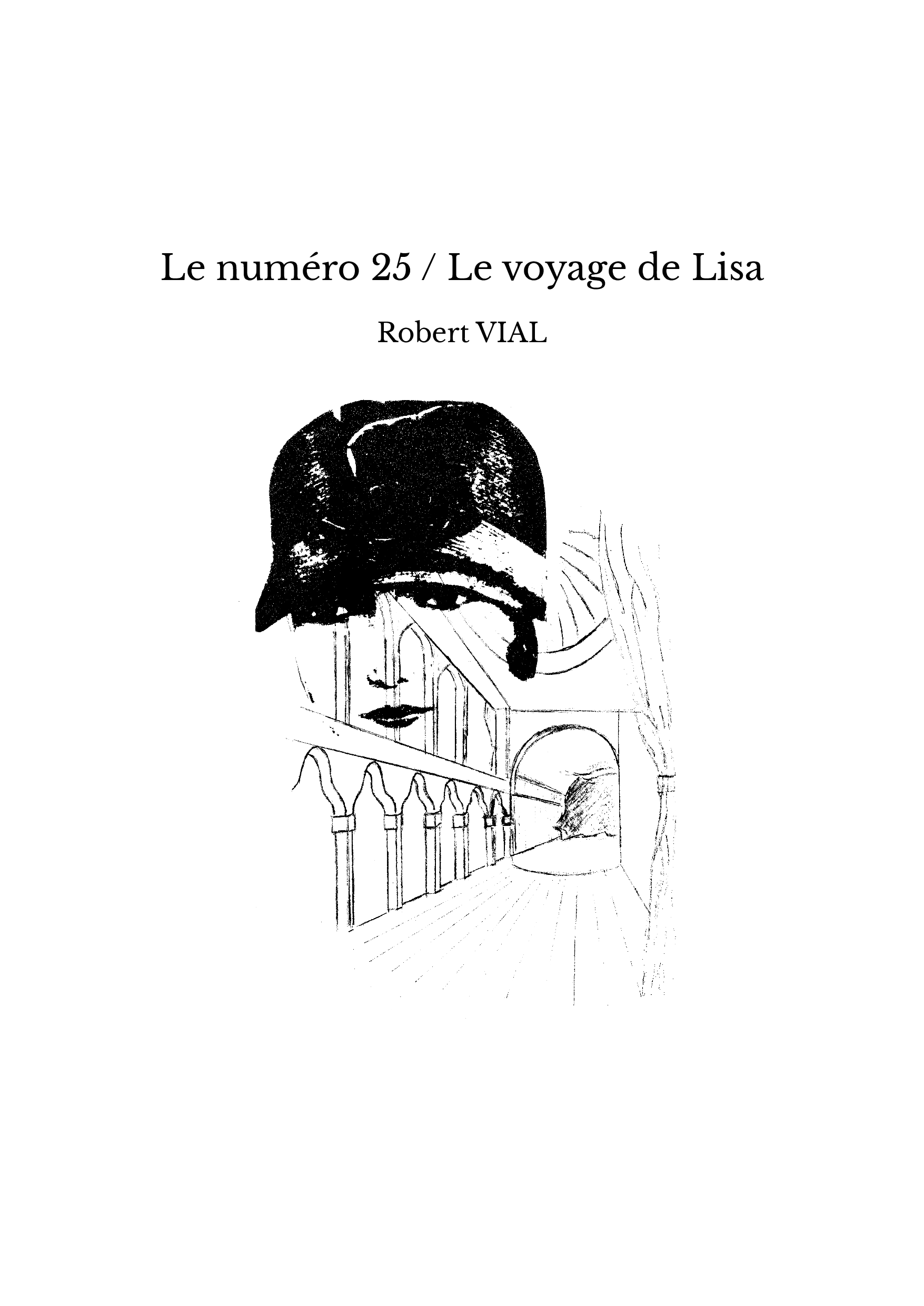 Le numéro 25 / Le voyage de Lisa