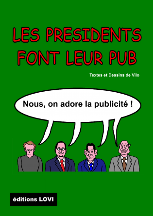 LES PRESIDENTS FONT LEUR PUB format A5