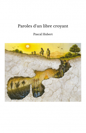 Paroles d'un libre croyant