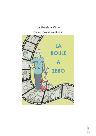 La Boule à Zéro