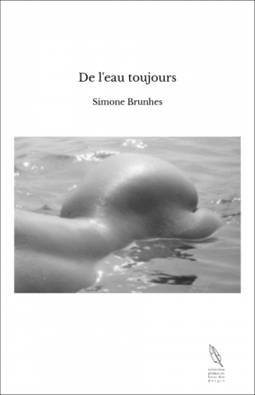 De l'eau toujours