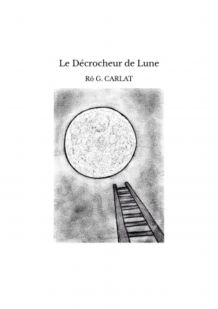 Le Décrocheur de Lune