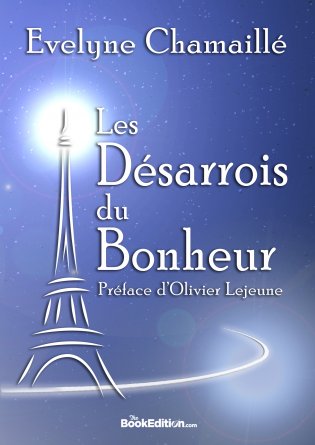 LES DÉSARROIS DU BONHEUR
