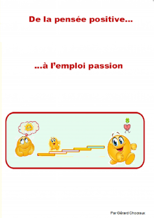 Pensée positive-Emploi passion bonheur