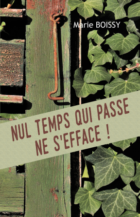 NUL TEMPS QUI PASSE NE S'EFFACE !