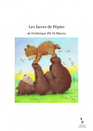 Les farces de Pépito