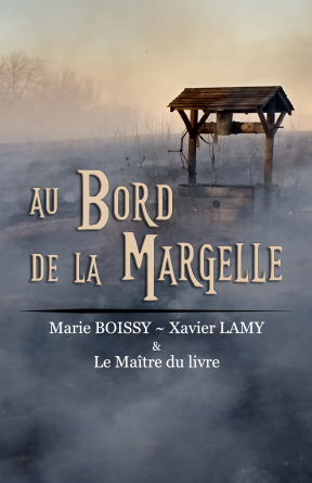 AU BORD DE LA MARGELLE