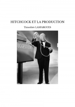 HITCHCOCK ET LA PRODUCTION