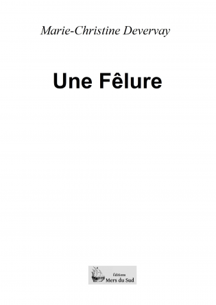 UNE FÊLURE