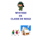 Mystère en classe de neige