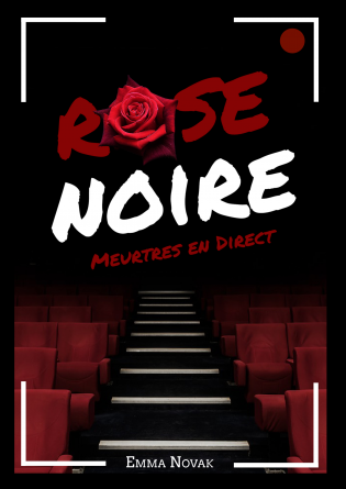 Rose Noire - Meurtres en direct
