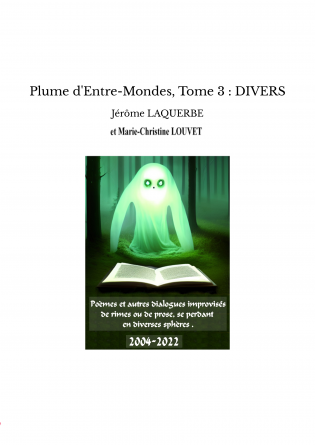 Plume d'Entre-Mondes, Tome 3 : DIVERS