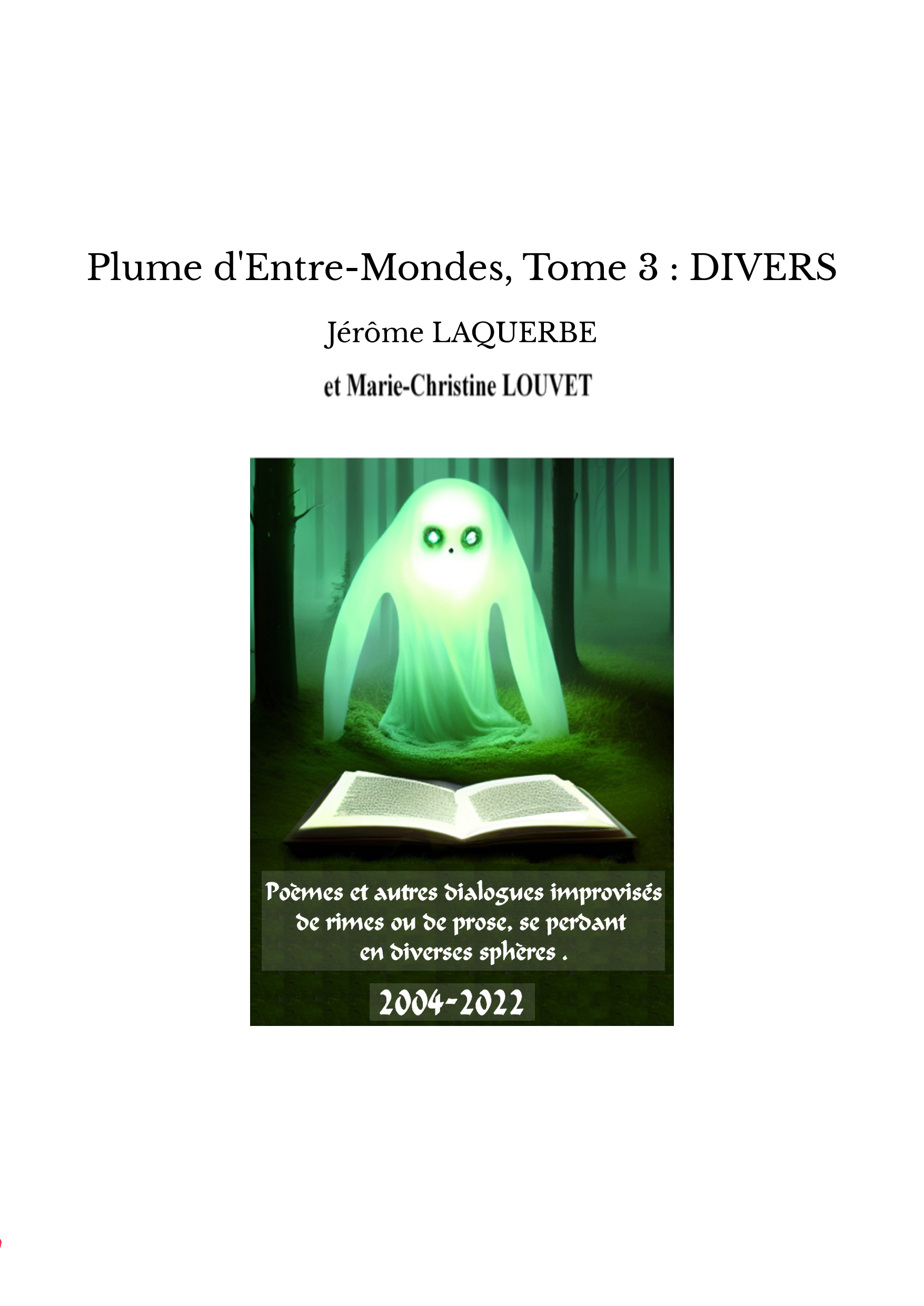 Plume d'Entre-Mondes, Tome 3 : DIVERS