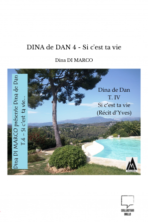 DINA de DAN 4 - Si c'est ta vie