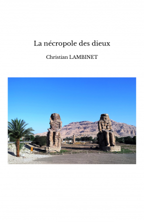 La nécropole des dieux