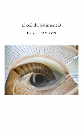 L’ œil du bâtiment B