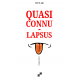 QUASI CONNU - LAPSUS