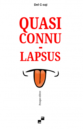 QUASI CONNU - LAPSUS