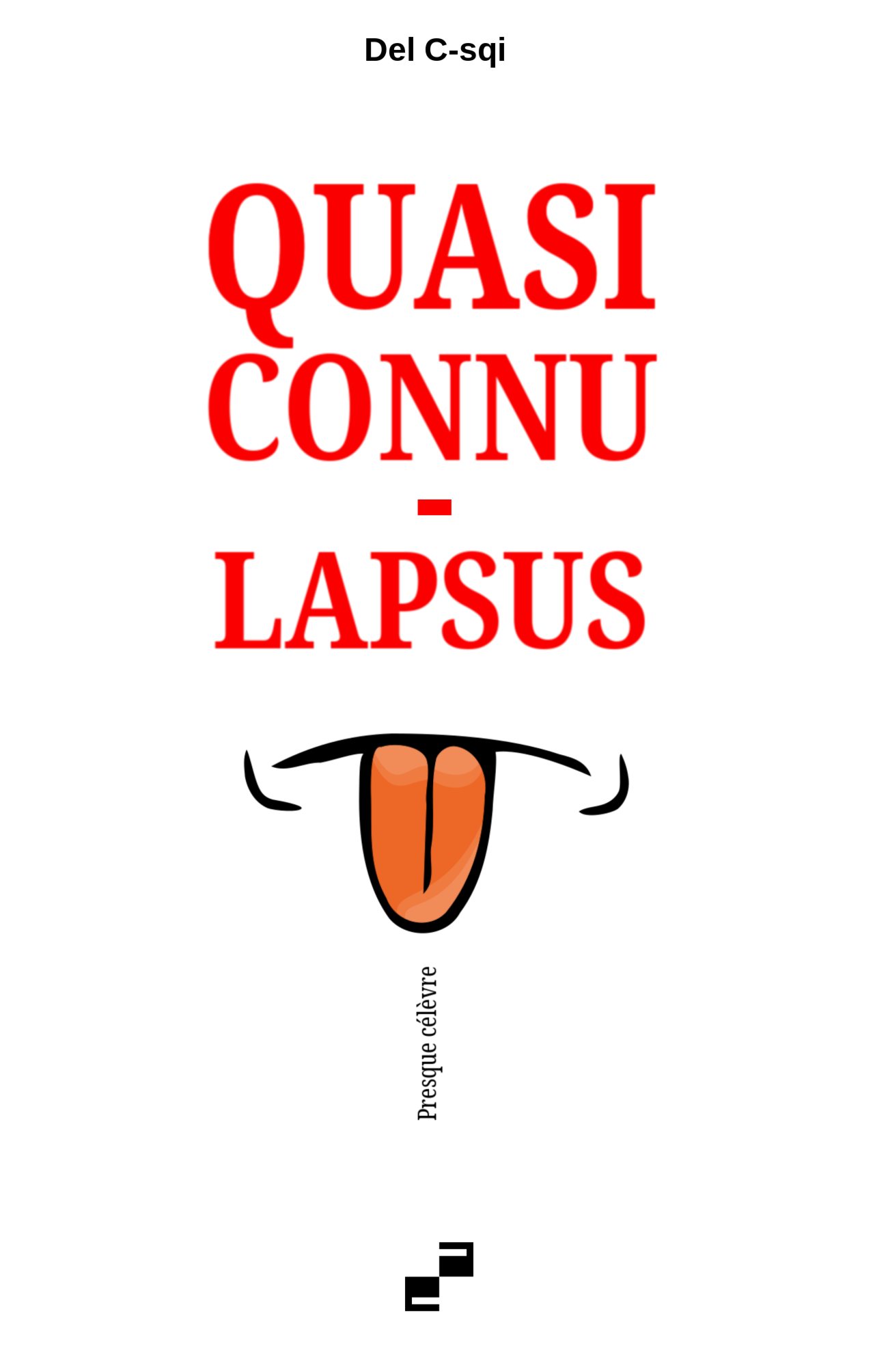 QUASI CONNU - LAPSUS