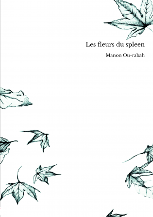 Les fleurs du spleen