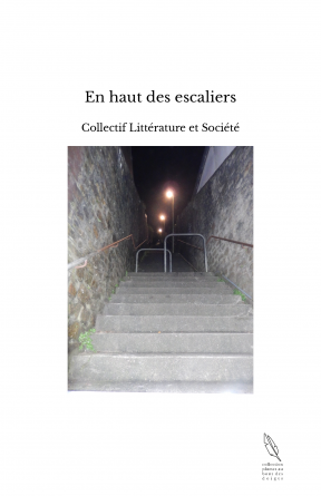 En haut des escaliers